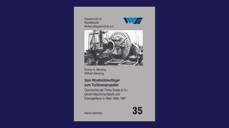 Vom Windmühlenflügel zum Turbinenpropeller. Geschichte der Firma Drees & Co. GmbH