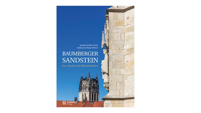 Baumberger Sandstein. Der »Marmor des Münsterlandes«