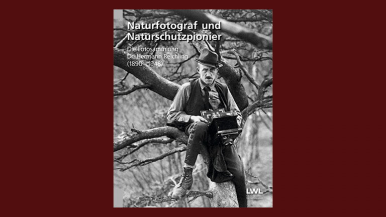 Naturfotograf und Naturschutzpionier. Die Fotosammlung Dr. Hermann Reichling