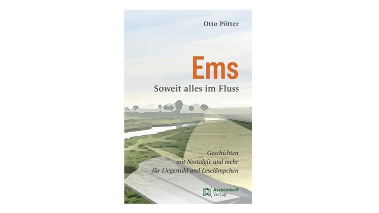 Ems – Soweit alles im Fluss